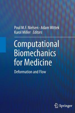 Kniha Computational Biomechanics for Medicine Poul M.F. Nielsen