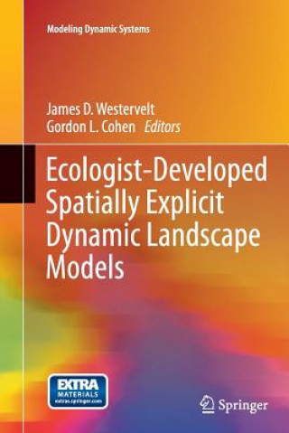 Carte Ecologist-Developed Spatially-Explicit Dynamic Landscape Models James D. Westervelt
