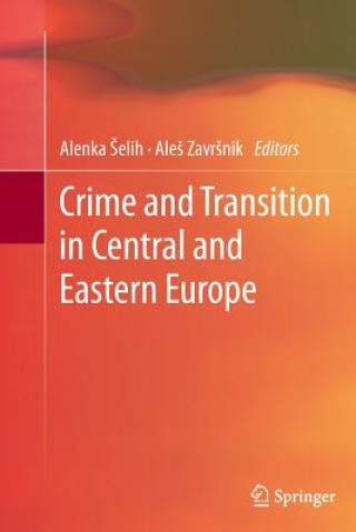 Libro Crime and Transition in Central and Eastern Europe Alenka elih