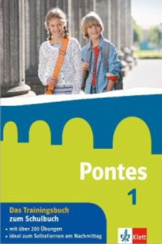 Könyv Pontes 1 - Das Trainingsbuch zum Schulbuch 