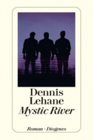 Könyv Mystic River Dennis Lehane