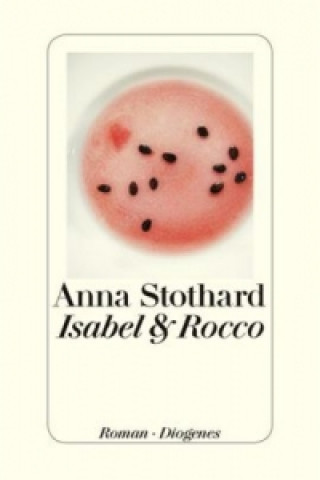 Könyv Isabel & Rocco Anna Stothard
