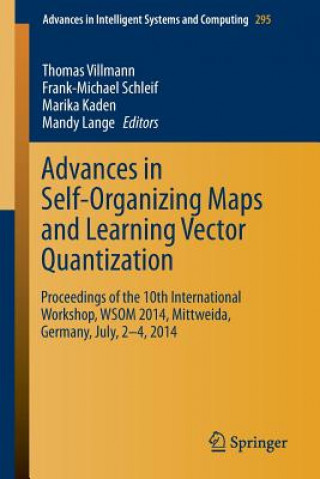 Könyv Advances in Self-Organizing Maps and Learning Vector Quantization Thomas Villmann