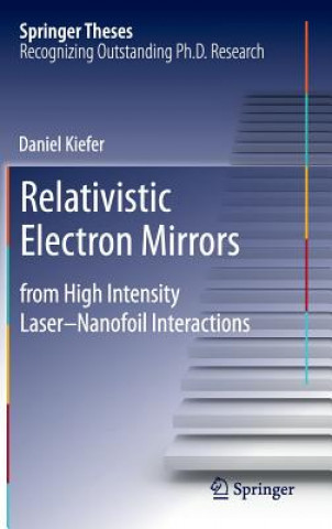 Buch Relativistic Electron Mirrors Daniel Kiefer