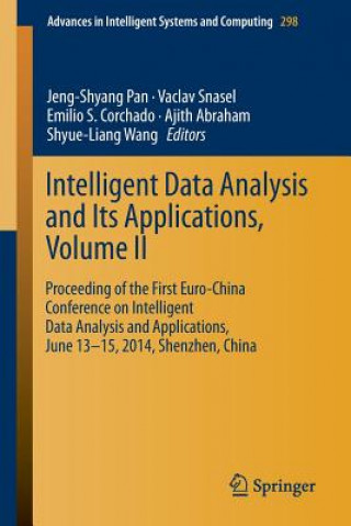 Könyv Intelligent Data analysis and its Applications, Volume II Jeng-Shyang Pan