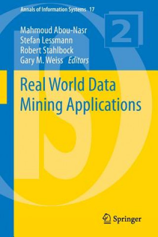 Kniha Real World Data Mining Applications Mahmoud Abou-Nasr