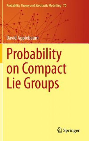 Książka Probability on Compact Lie Groups David Applebaum