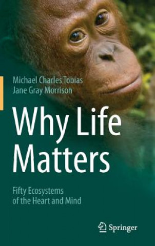 Kniha Why Life Matters Michael Tobias