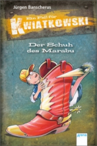 Kniha Ein Fall für Kwiatkowski - Der Schuh des Marabu Jürgen Banscherus