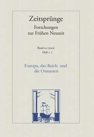 Kniha Europa, das Reich und die Osmanen Marika Bacsóka