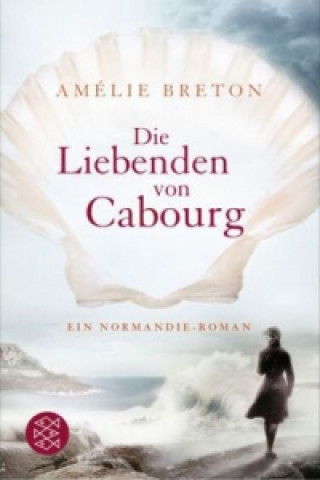 Kniha Die Liebenden von Cabourg Amelie Breton