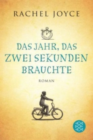 Buch Das Jahr, das zwei Sekunden brauchte Rachel Joyce