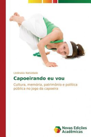 Kniha Capoeirando eu vou Lindinalvo Natividade