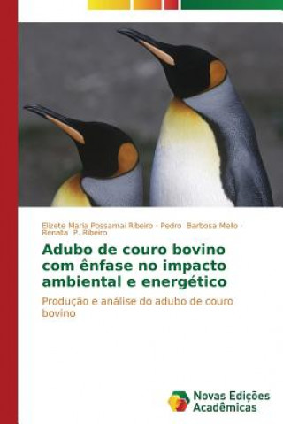 Book Adubo de couro bovino com enfase no impacto ambiental e energetico Elizete Maria Possamai Ribeiro