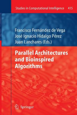 Book Parallel Architectures and Bioinspired Algorithms Francisco Fernández de Vega