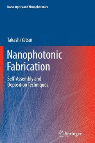 Knjiga Nanophotonic Fabrication Takashi Yatsui