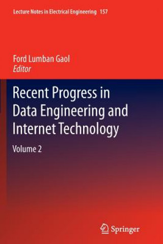 Kniha Recent Progress in Data Engineering and Internet Technology Ford Lumban Gaol