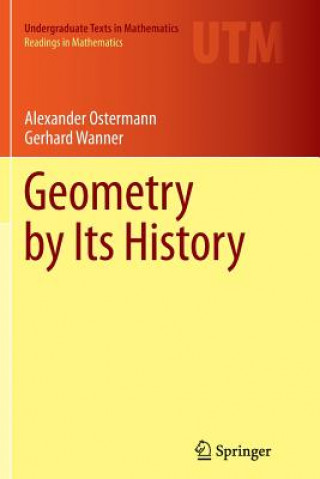 Könyv Geometry by Its History Alexander Ostermann