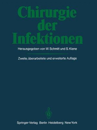 Kniha Chirurgie Der Infektionen W. Schmitt