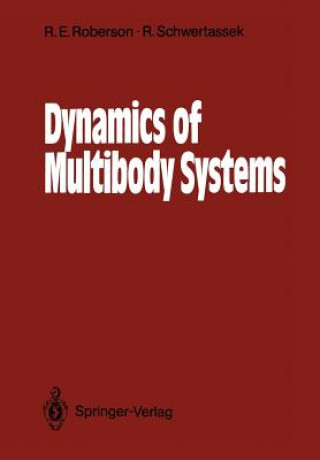 Kniha Dynamics of Multibody Systems Robert E. Roberson