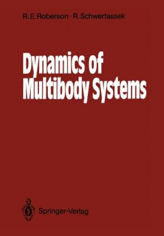 Książka Dynamics of Multibody Systems Robert E. Roberson