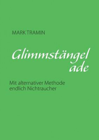 Kniha Glimmstangel ade Mark Tramin