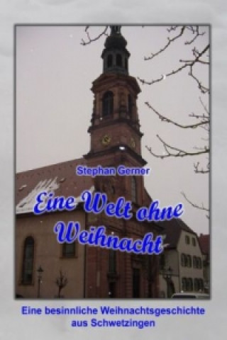 Buch Eine Welt ohne Weihnacht Stephan Gerner