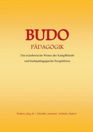 Knjiga Budo - Padagogik Jörg-Michael Wolters