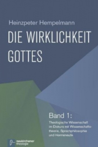 Książka Die Wirklichkeit Gottes Heinzpeter Hempelmann