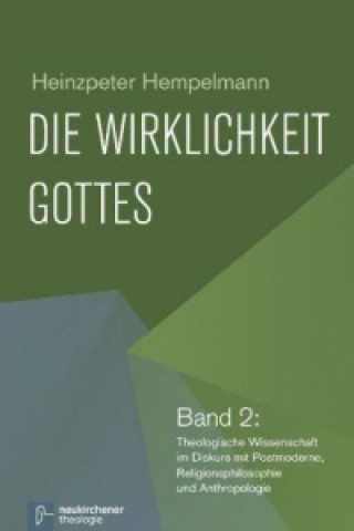 Kniha Die Wirklichkeit Gottes Heinzpeter Hempelmann