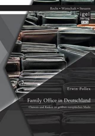 Книга Family Office in Deutschland Erwin Pollex