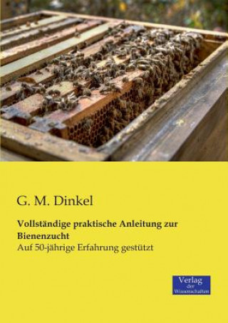 Carte Vollstandige praktische Anleitung zur Bienenzucht G. M. Dinkel