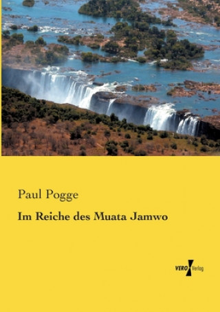 Kniha Im Reiche des Muata Jamwo Paul Pogge