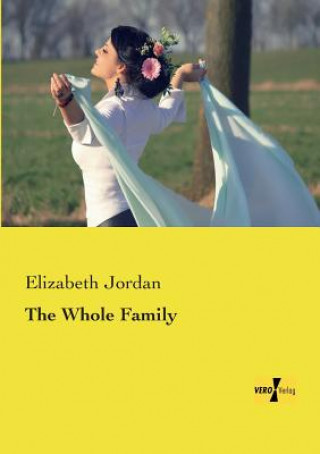 Kniha Whole Family Elizabeth Jordan