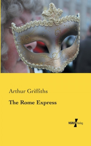 Kniha Rome Express Arthur Griffiths