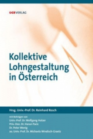 Książka Kollektive Lohngestaltung in Österreich Reinhard Resch