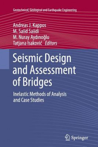 Kniha Seismic Design and Assessment of Bridges Andreas J Kappos