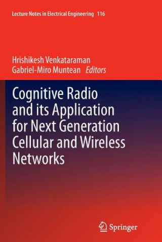 Kniha Cognitive Radio and its Application for Next Generation Cellular and Wireless Networks Hrishikesh Venkataraman