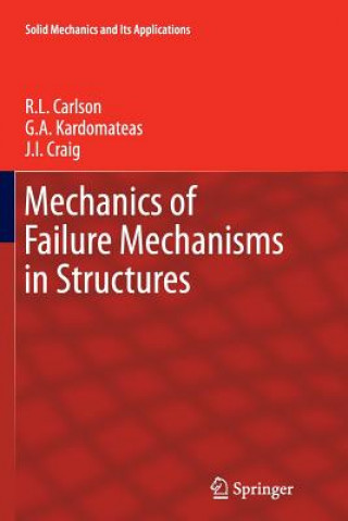 Carte Mechanics of Failure Mechanisms in Structures R.L. Carlson