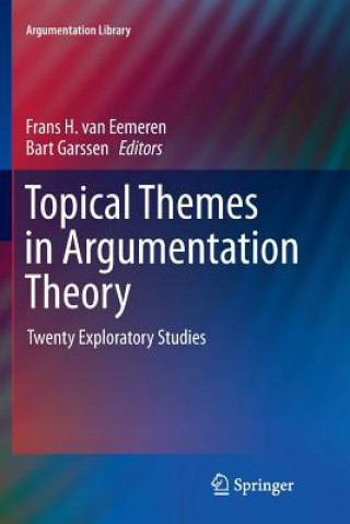 Kniha Topical Themes in Argumentation Theory Frans H. van Eemeren