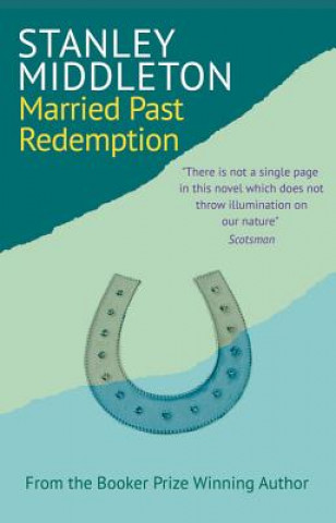 Könyv Married Past Redemption Stanley Middleton