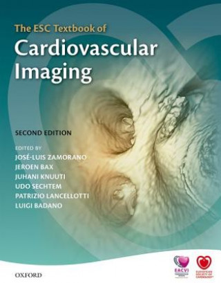 Carte ESC Textbook of Cardiovascular Imaging Jose Luis Zamorano