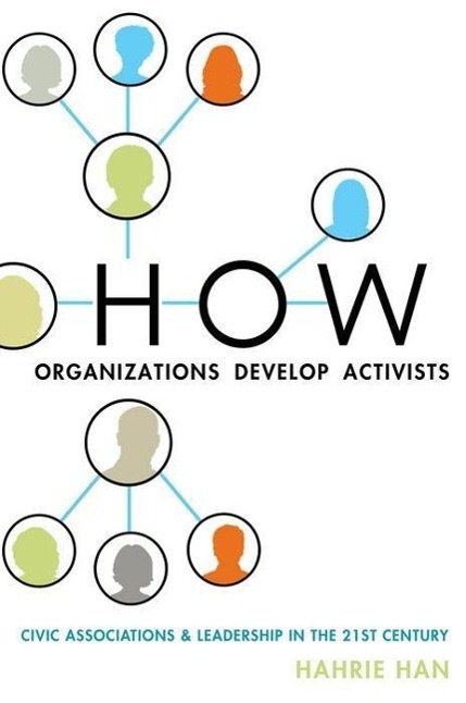 Книга How Organizations Develop Activists Hahrie Han