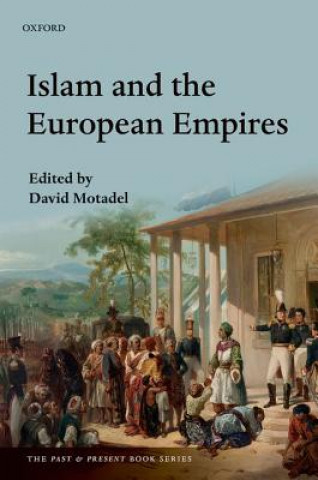 Книга Islam and the European Empires David Motadel