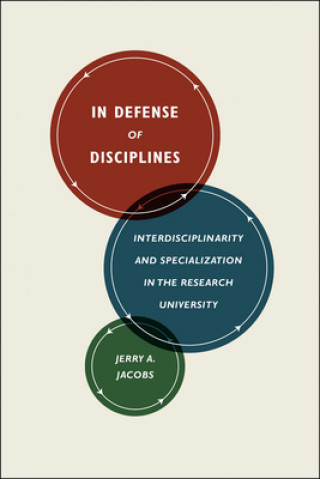 Knjiga In Defense of Disciplines Jerry Jacobs