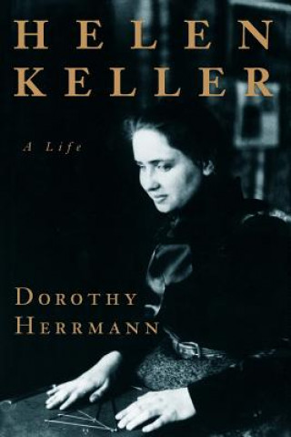 Kniha Helen Keller Dorothy Herrmann