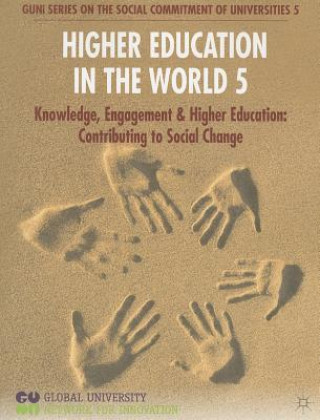 Könyv Higher Education in the World 5 Global University Network For Innovation