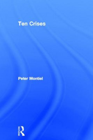 Книга Ten Crises Peter J Montiel