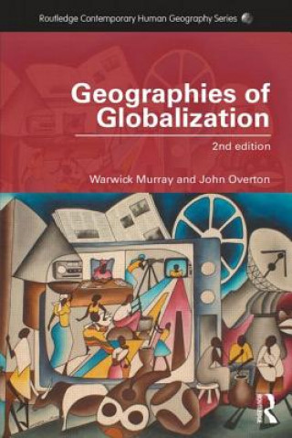 Könyv Geographies of Globalization Warwick Murray