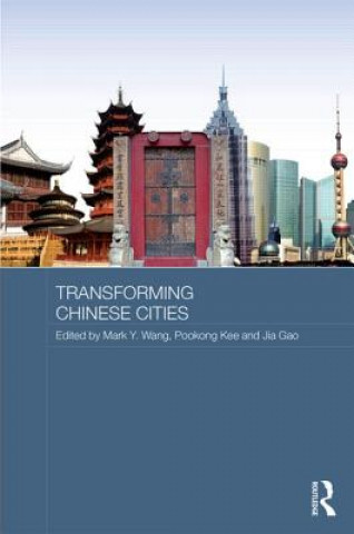 Könyv Transforming Chinese Cities Mark Wang